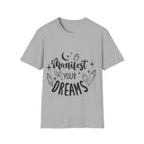 Manifest Your Dreams Unisex Softstyle T-Shirt