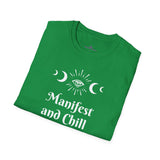 "Manifest and Chill" Unisex Softstyle T-Shirt