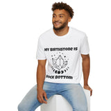 "My Birthstone is Rock Bottom" Unisex Softstyle T-Shirt