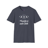 "Manifest and Chill" Unisex Softstyle T-Shirt