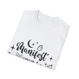 Manifest Your Dreams Unisex Softstyle T-Shirt