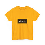 Vibrate Unisex Heavy Cotton Tee