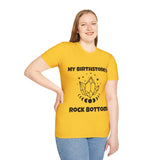 "My Birthstone is Rock Bottom" Unisex Softstyle T-Shirt