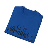 Manifest Your Dreams Unisex Softstyle T-Shirt