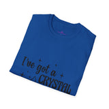 "I've Got a Crystal for That" Unisex Softstyle T-Shirt