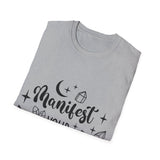 Manifest Your Dreams Unisex Softstyle T-Shirt