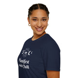 "Manifest and Chill" Unisex Softstyle T-Shirt